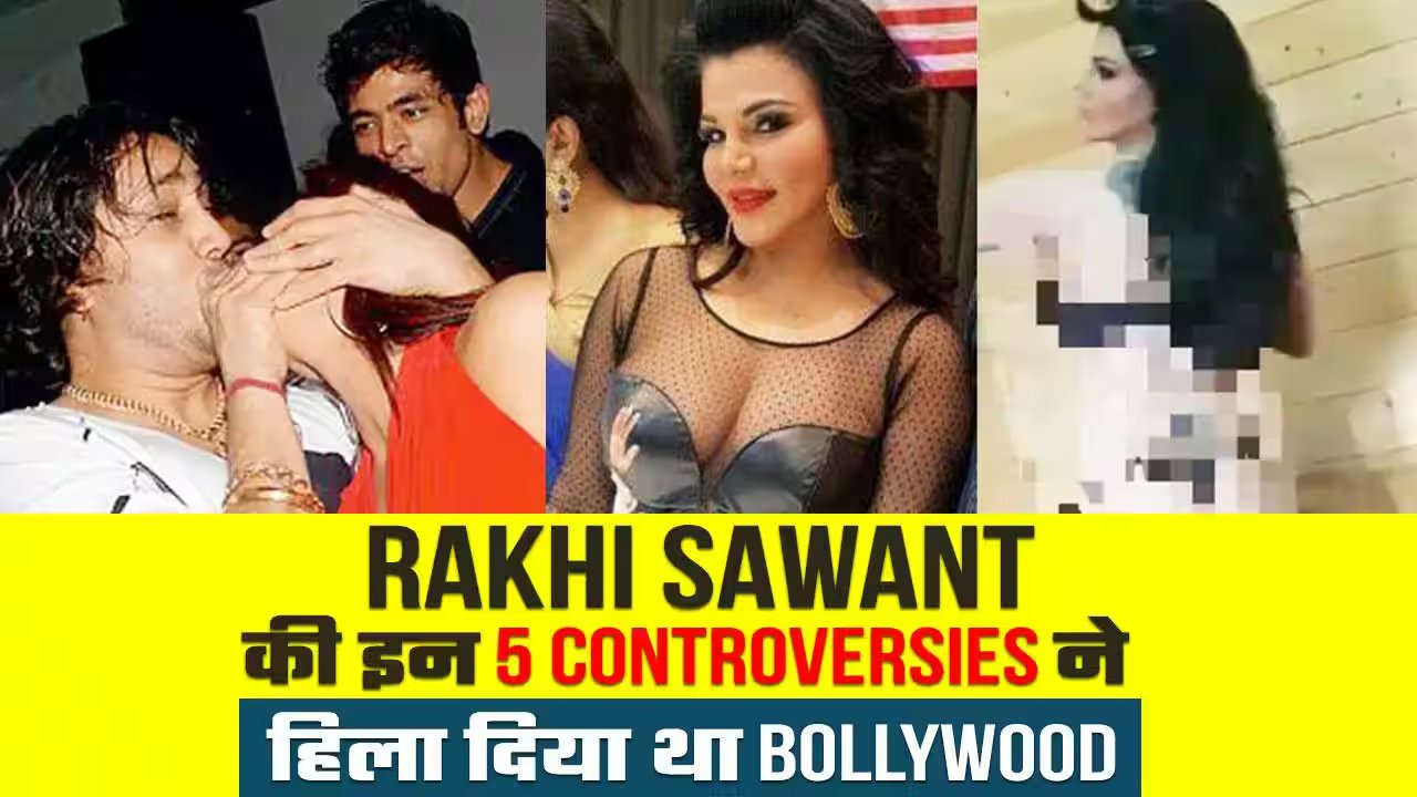 Rakhi Sawant Controversies
