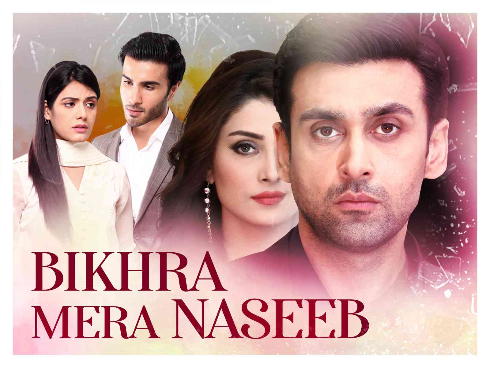 Bikhra Mera Naseeb Review