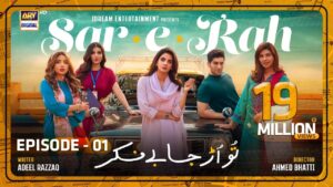 Sar-e-Rah Drama Review