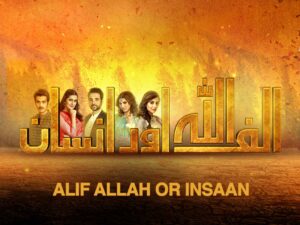 Alif Allah Aur Insaan Drama Review